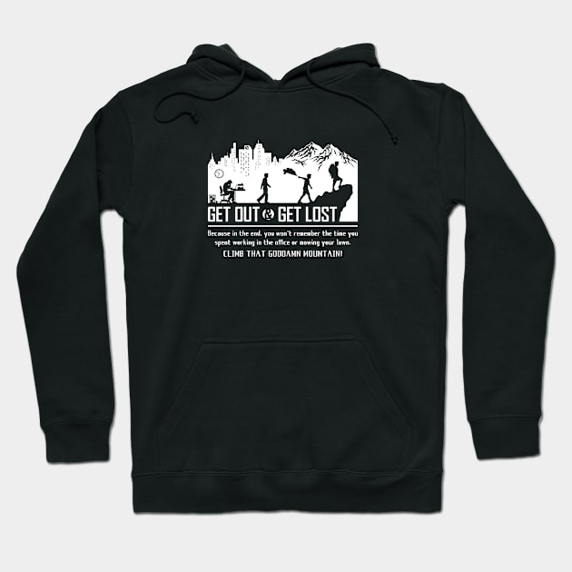 GET OUT AND GET LOST Hoodie by Pancake Dome